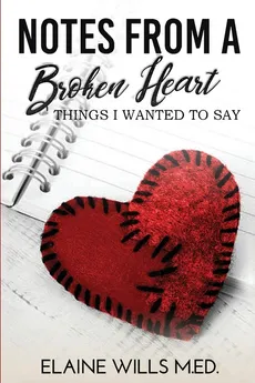 Notes From A Broken Heart - Elaine Wills