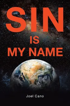 SIN IS MY NAME - Joel Cano