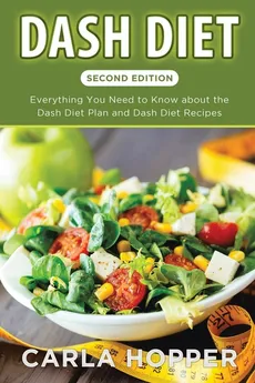 Dash Diet [Second Edition] - Carla Hopper