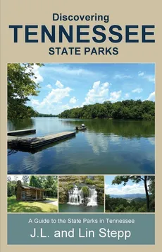 Discovering Tennessee State Parks - Stepp Lin