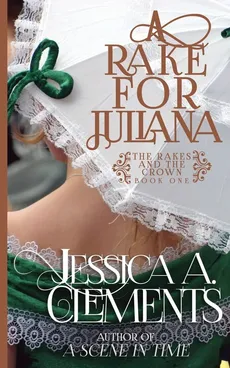 A Rake for Juliana - Jessica A Clements