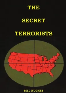The Secret Terrorists - Bill Hughes