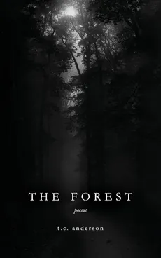 The Forest - T.C. Anderson
