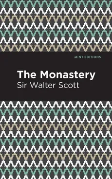 Monastery - Sir Walter Scott
