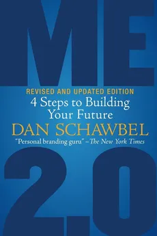 Me 2.0, Revised and Updated Edition - Dan Schawbel