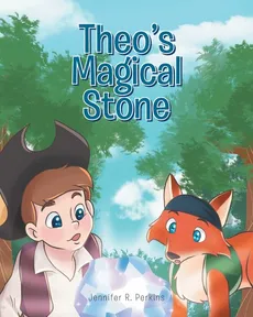 Theo's Magical Stone - Jennifer Perkins