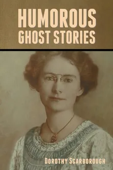 Humorous Ghost Stories - Scarborough Dorothy