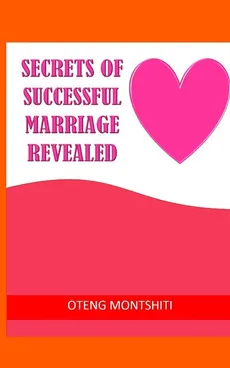 Secrets of successful marriage revealed - Oteng Montshiti