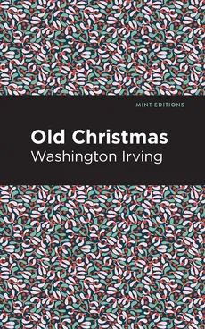 Old Christmas - Washington Irving