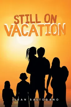Still on Vacation - Ilean Baltodano