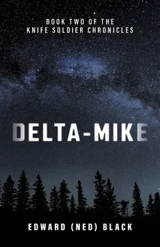 Delta-Mike - Edward (Ned) Black