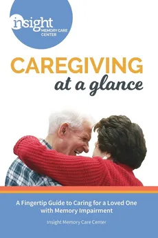 Caregiving at a Glance - Insight Memory Care Center