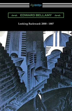 Looking Backward - Bellamy Edward