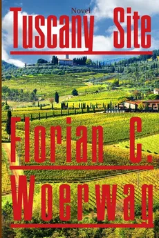 Tuscany Site - Florian Christoph Woerwag