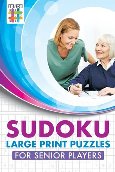 Sudoku Large Print Puzzles for Senior Players - Sudoku Senor