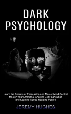 Dark Psychology - Jeremy Hughes