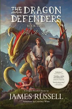 The Dragon Defenders - Book Four - James Russell