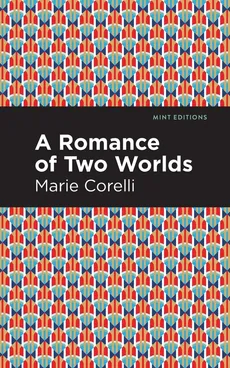 Romance of Two Worlds - Corelli Marie