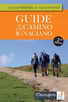Guide to the Camino Ignaciano - José Luis Iriberri