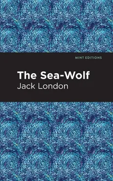 Sea-Wolf - Jack London