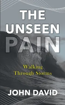 The Unseen Pain - John David Ramirez
