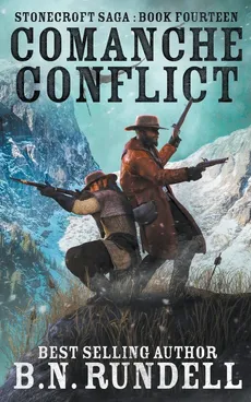 Comanche Conflict - B.N. Rundell