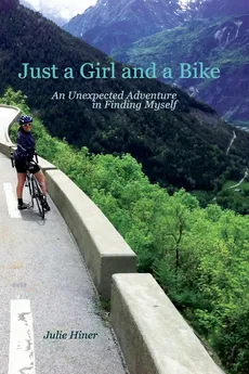 Just a Girl and a Bike - Julie Hiner