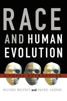 Race and Human Evolution - Milford Wolpoff