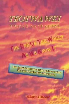 TEOTWAWKI - Thomas Moore