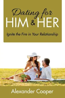 Dating For Him & Her - Alexander Cooper