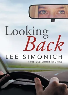 Looking Back - Lee Simonich