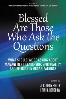 Blessed are Those Who Ask the Questions