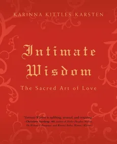 Intimate Wisdom - Karinna Kittles-Karsten