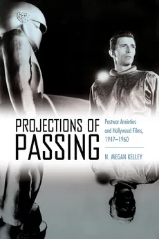 Projections of Passing - N Megan Kelley