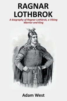 Ragnar Lothbrok - Adam West