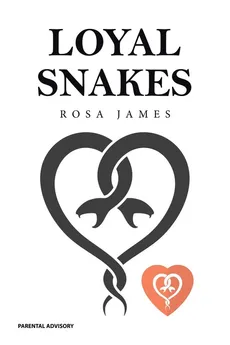 Loyal Snakes - Rosa James