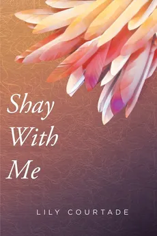 Shay With Me - Lily Courtade