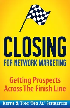 Closing for Network Marketing - Keith Schreiter