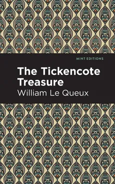 Tickencote Treasure - William Le Queux