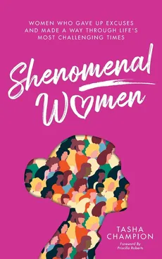 Shenomenal Women - Tasha Champion