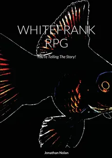 WHITEFRANK RPG - Jonathan Nolan