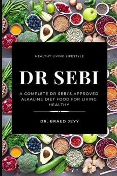 Dr Sebi - Dr. Braed Jeyy