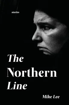 The Northern Line - Mike Lee