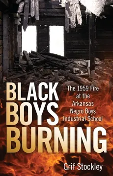Black Boys Burning - Grif Stockley
