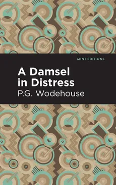 Damsel in Distress - P G Wodehouse