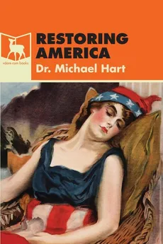Restoring America - Dr. Michael Hart