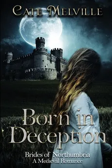 Born in Deception - Cate Melville