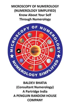Microscopy of Numerology - Baldev Bhatia