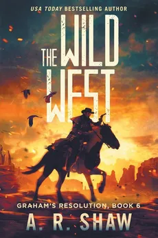 The Wild West - A. R. Shaw