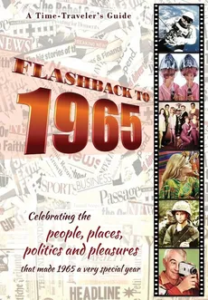 Flashback to 1965 - A Time Traveler's Guide - B. Bradforsand-Tyler